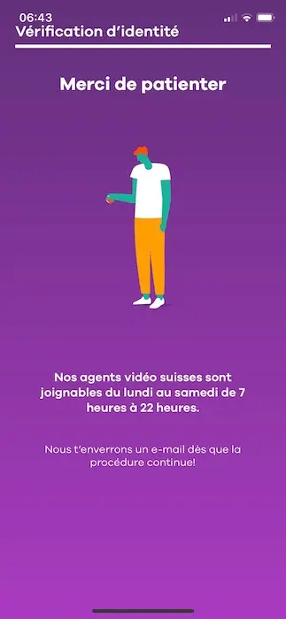1h more than Zak for the opening hours: from Monday to Saturday from 7h to 22h for the identity verification