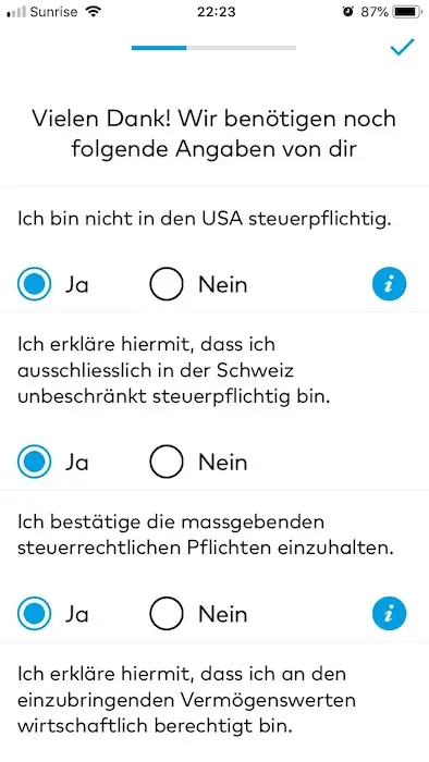 Taxes confirmation (that I'm a Swiss tax resident, and not a US one), that I respect the tax law, and that the money that I'll deposit on Zak is mine